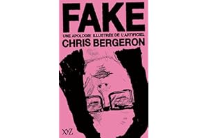 FAKE: Une apologie illustrée de l'artificiel (French Edition)