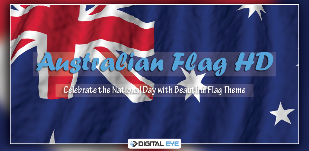 Australian Flag HD - Celebrate the National & Independence Day with Beautiful Patriotic Theme