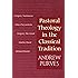 Pastoral Theology in the Classical Tradition