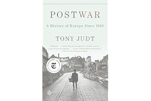 Postwar: A History of Europe Since 1945
