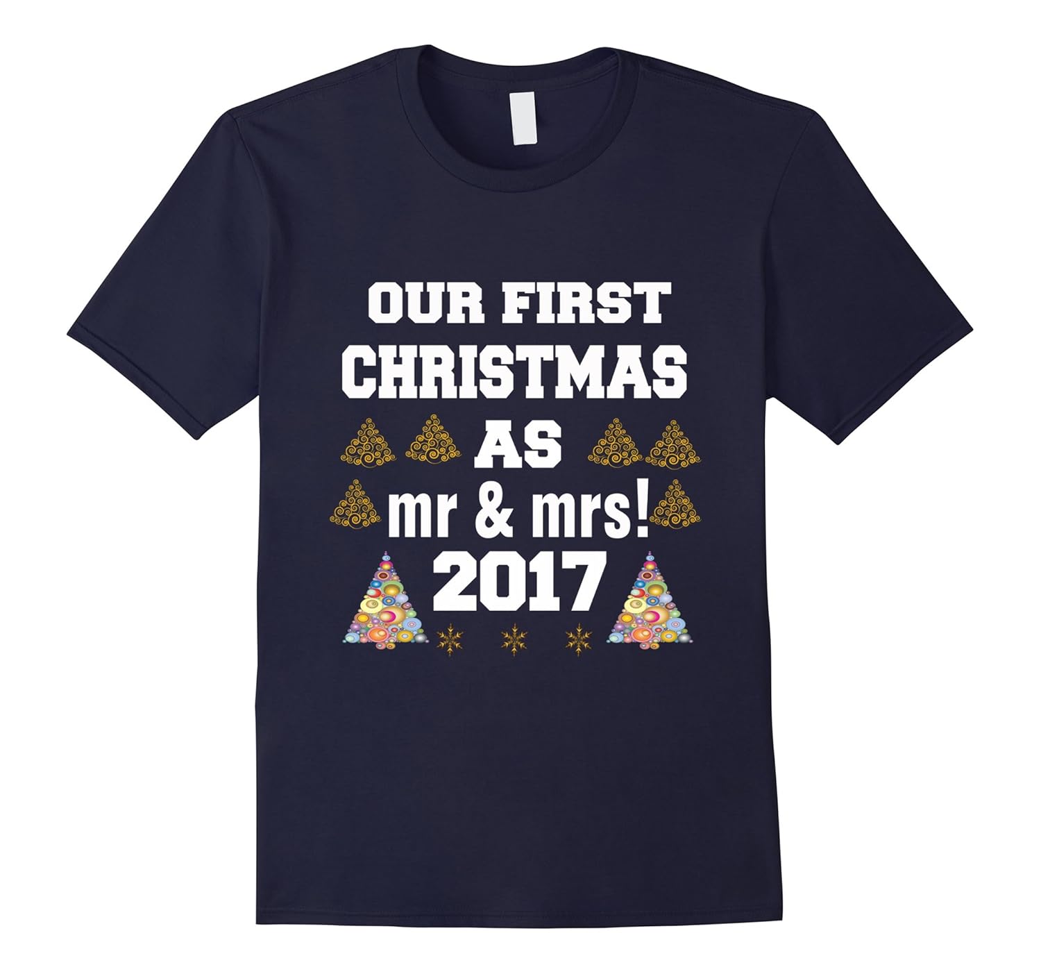 Official: our first christmas as mr and mrs 2017 shirt-Rose