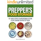 Prepper's Food Storage: 101 Easy Steps to Affordably Stock a Life-Saving Supply of Food (Preppers)