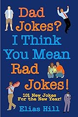 Dad Jokes? I Think You Mean Rad Jokes! Kindle Edition