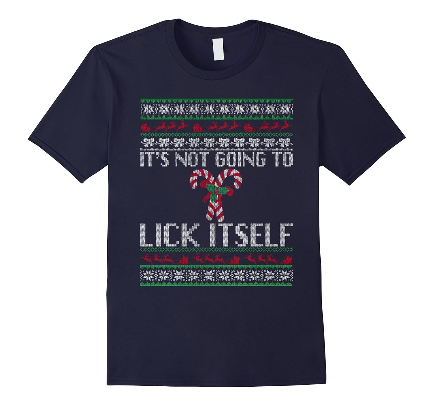 It's Not Going To Lick Itself - Funny Christmas T-Shirt-ANZ