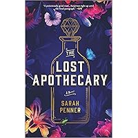 The Lost Apothecary: A Novel