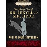 The Strange Case of Dr. Jekyll and Mr. Hyde (Chartwell Classics)