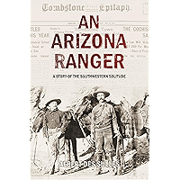 An Arizona Ranger: A Story of the Southwestern Solitude (1906) book cover
