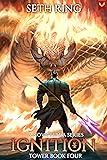 Ignition: A LitRPG Adventure