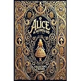 Alice In Wonderland: Rebirth Collector's Edition | The Original Illustrations by John Tenniel | Annotated