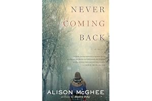 Never Coming Back: A Novel
