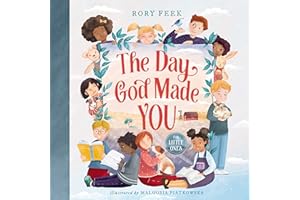 The Day God Made You for Little Ones