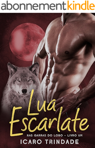 Download Lua Escarlate (Nas Garras do Lobo Livro 1) (Portuguese Edition) PDF
