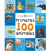 Primeros 100 animales: A padded book―perfect for little hands to hold (First 100)