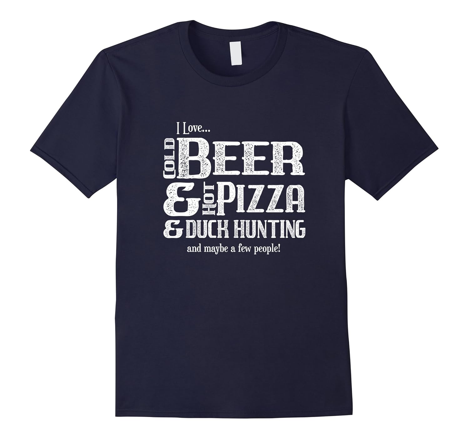 Duck Hunting Beer Pizza Friends Novelty T Shirt Tee-ANZ