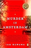 Murder in Amsterdam: Liberal Europe, Islam, and the Limits of Tolerance