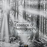 The Essence of Photography: Seeing and Creativity