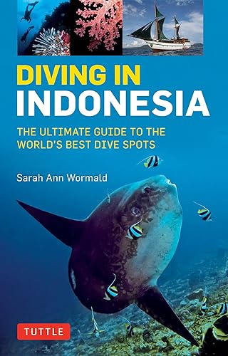 Download Diving in Indonesia: The Ultimate Guide to the World's Best Dive Spots: Bali, Komodo, Sulawesi, Papua, and More PDF