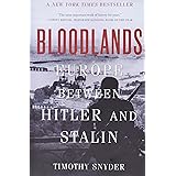 Bloodlands: Europe Between Hitler and Stalin