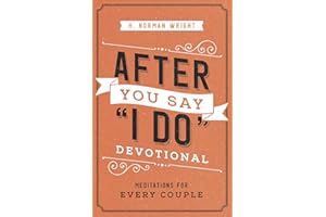 After You Say "I Do" Devotional: Meditations for Every Couple
