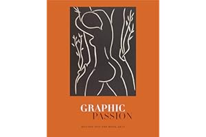 Graphic Passion: Matisse and the Book Arts (Penn State Series in the History of the Book)