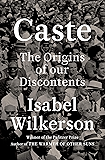 Caste: The Origins of Our Discontents