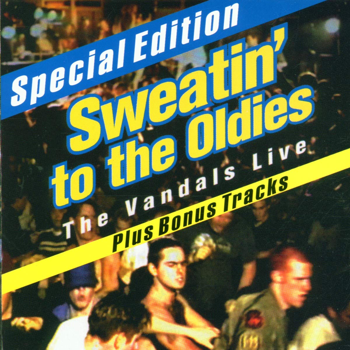 Sweatin' to the Oldies: the Vandals Live