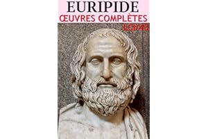 Euripide - Oeuvres complètes: Classcompilé n° 43 (Les Classiques Compilés) (French Edition)