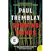 Growing Things and Other Stories
