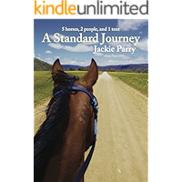 A Standard Journey: 5 horses, 2 people, and 1 tent book cover A Standard Journey: 5 horses, 2 people, and 1 tent book cover