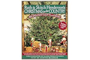 Ruth and Skitch Henderson's Christmas in the Country: Recipes, Crafts, Gifts, and Music