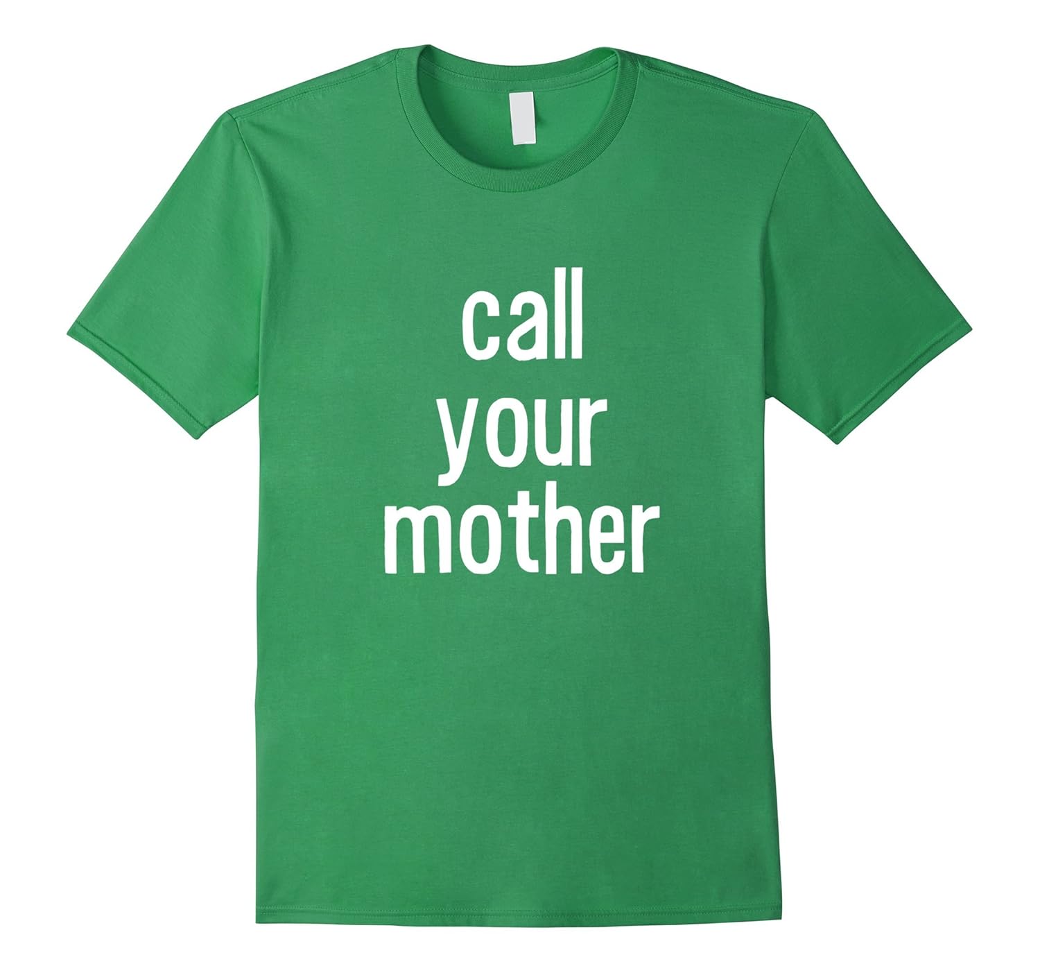Call your mother shirt-TD – Teedep