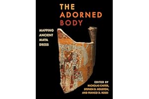 The Adorned Body: Mapping Ancient Maya Dress