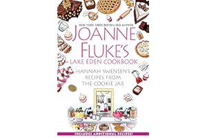 Joanne Fluke's Lake Eden Cookbook: Hannah Swensen's Recipes from The Cookie Jar (Hannah Swensen Mysteries)