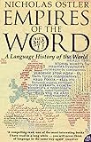 Empires of the Word: A Language History of the World