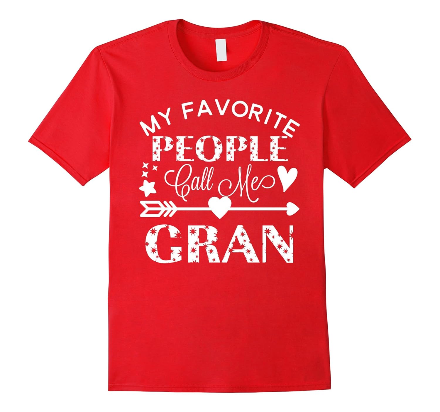 My Favorite People Call Me gran T-Shirt Grandmother Gift-Rose