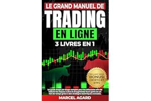 Le grand manuel de Trading en ligne : Le guide étape par étape pour les débutants afin de réduire les risques à zéro et d'aug
