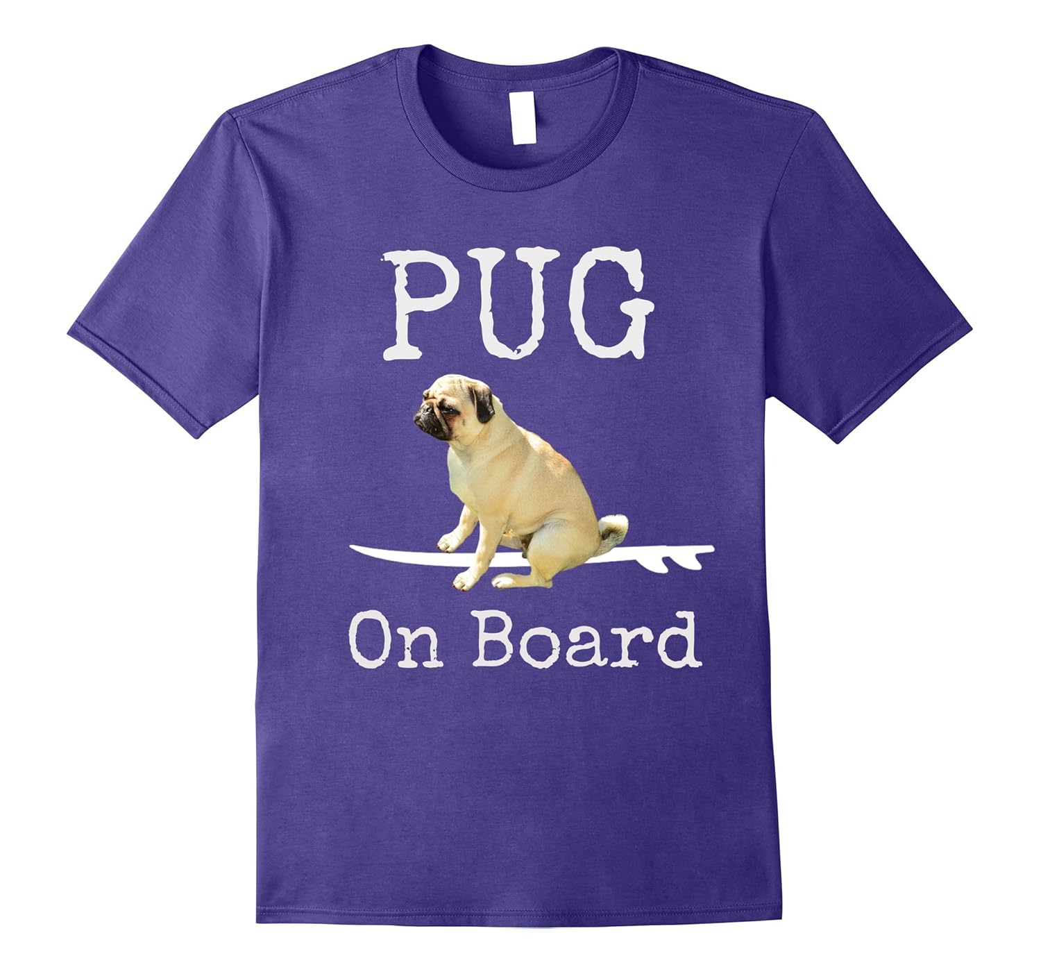 Pug On Board Funny T-Shirt-ANZ