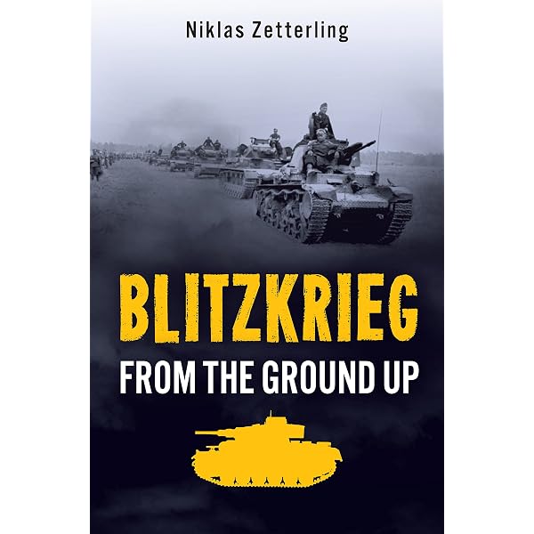 Amazon.com: Blitzkrieg: From the Ground Up: 9781612004600