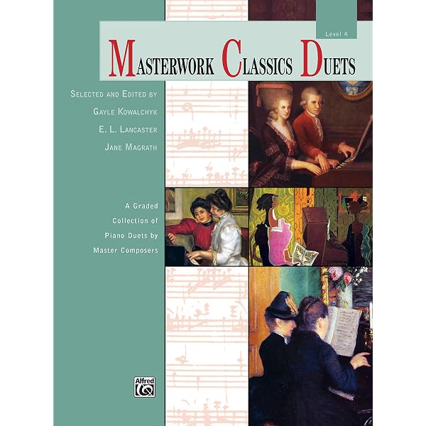 Masterwork Classics Duets, Level 1: A Graded Collection of Teacher