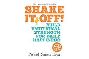 Shake It Off!: Build Emotional Strength for Daily Happiness