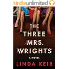 The Three Mrs. Wrights: A Novel