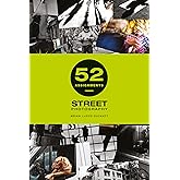 52 Assignments: Street Photography