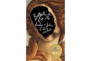 Botticelli in the Fire & Sunday in Sodom