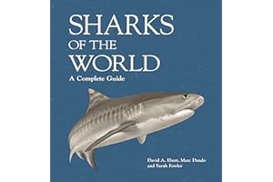 Sharks of the World: A Complete Guide (Wild Nature Press)