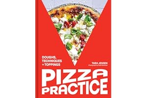 Pizza Practice: Doughs, Techniques + Toppings