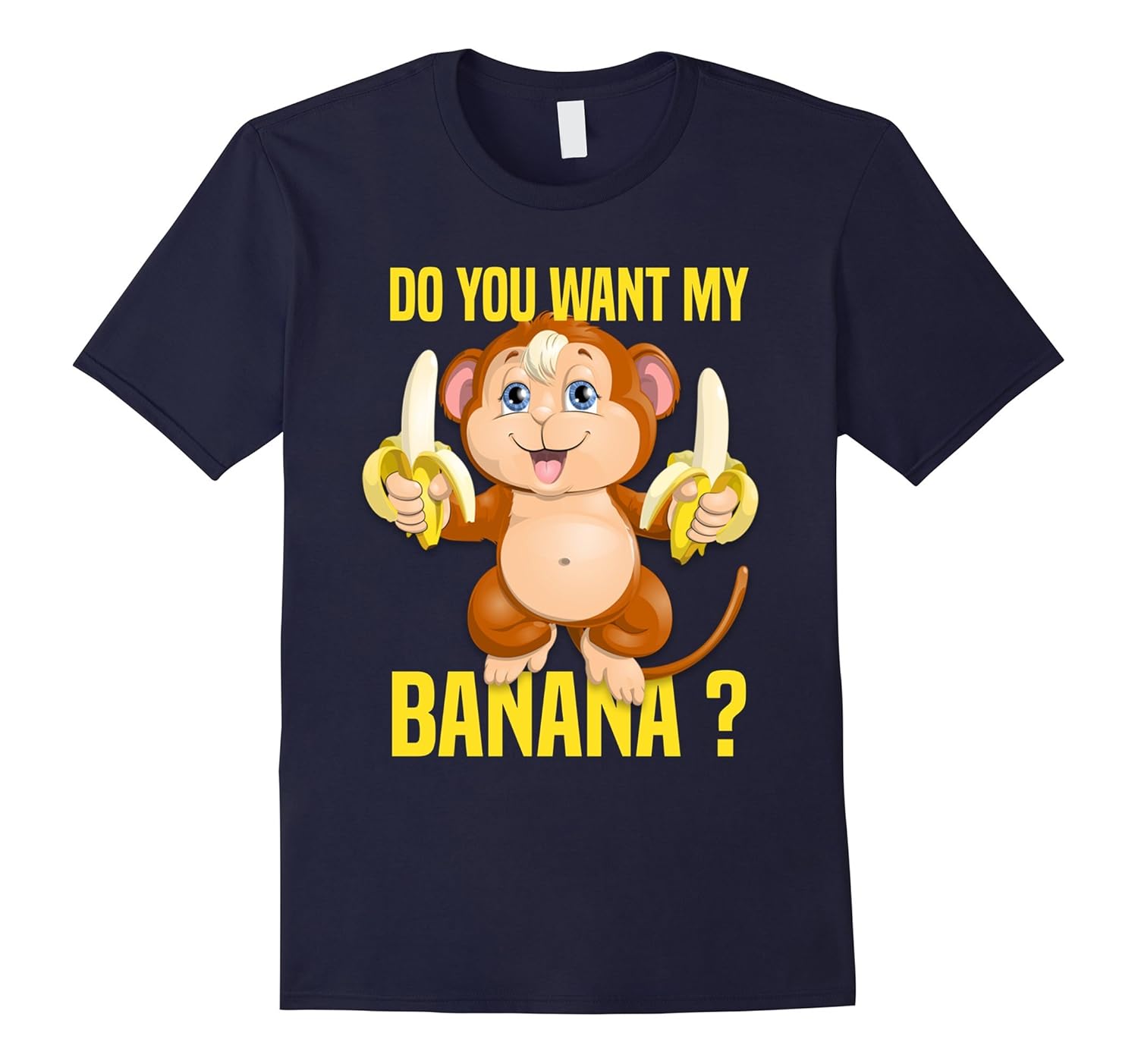 Do You Want My Banana Funny Monkey T-Shirt-ANZ