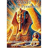 Tarot of the Pyramids: an Oracle for Personal and Spiritual Growth, Guidance and Meditation Deck, 78 Cards with Illustrations and Quotes, mini guidebook included.