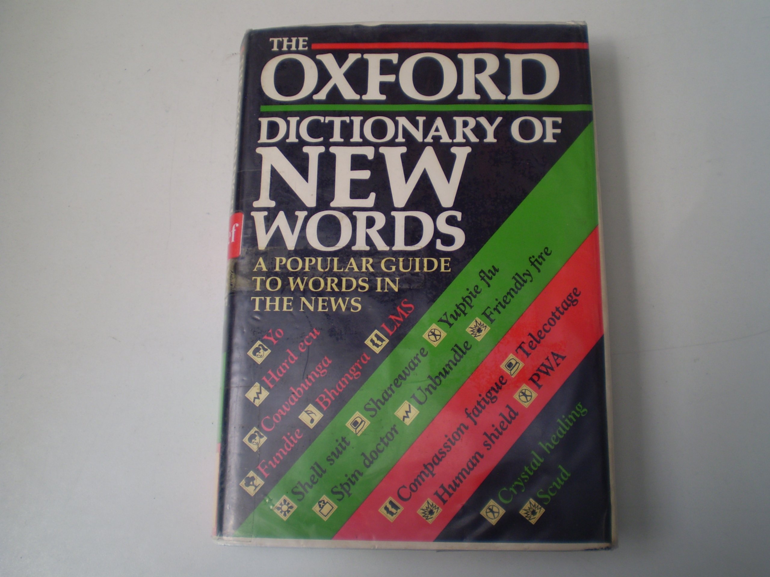 The Oxford Dictionary Of New Words A Popular Guide To Words In