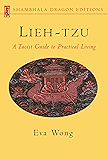 Lieh-tzu: A Taoist Guide to Practical Living (Shambhala Dragon Editions)