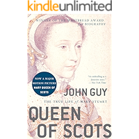 Queen of Scots: The True Life of Mary Stuart book cover Queen of Scots: The True Life of Mary Stuart book cover